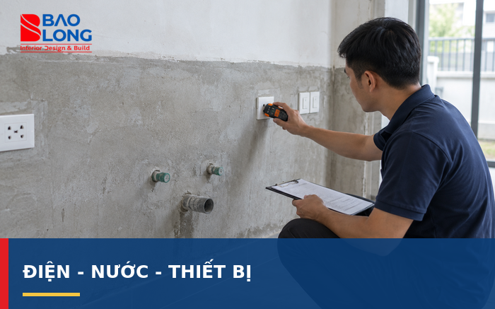 Ảnh kiểm tra vị trí ổ điện, công tắc, cấp thoát nước và thiết bị.